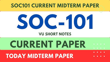 Soc101 Current Midterm Paper || Soc 101 Today Paper || Soc101 VU Midterm Exam Fall 2023 || VU