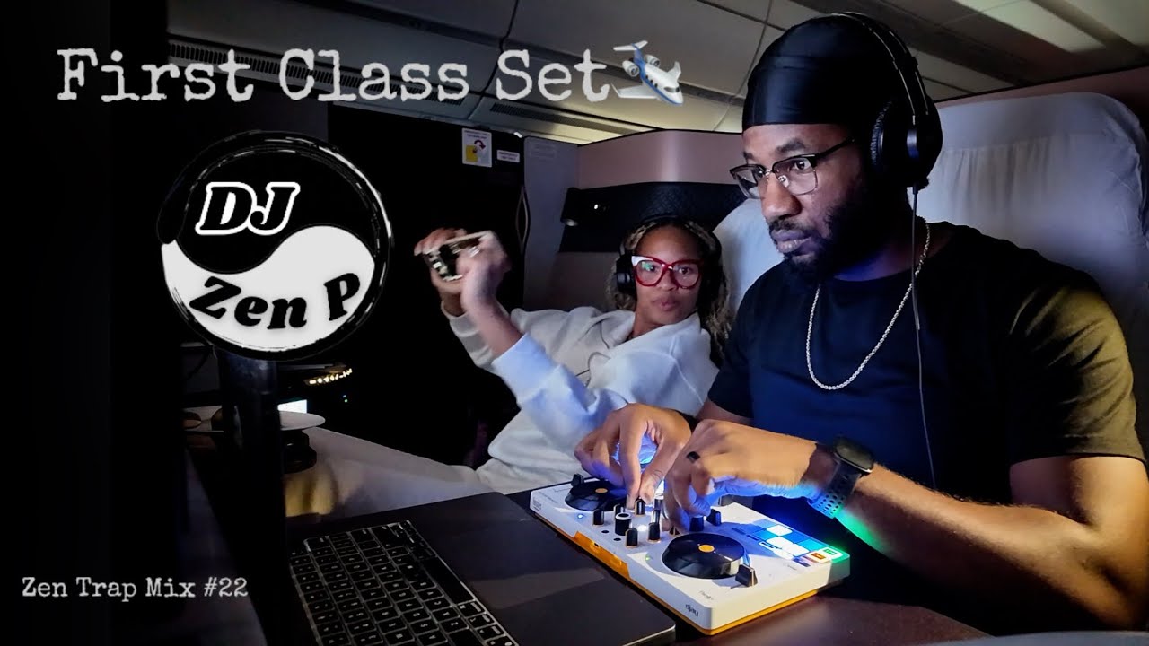 First Class Set | Zen Trap Mix #22 | Afrobeats RnB Hip-Hop House