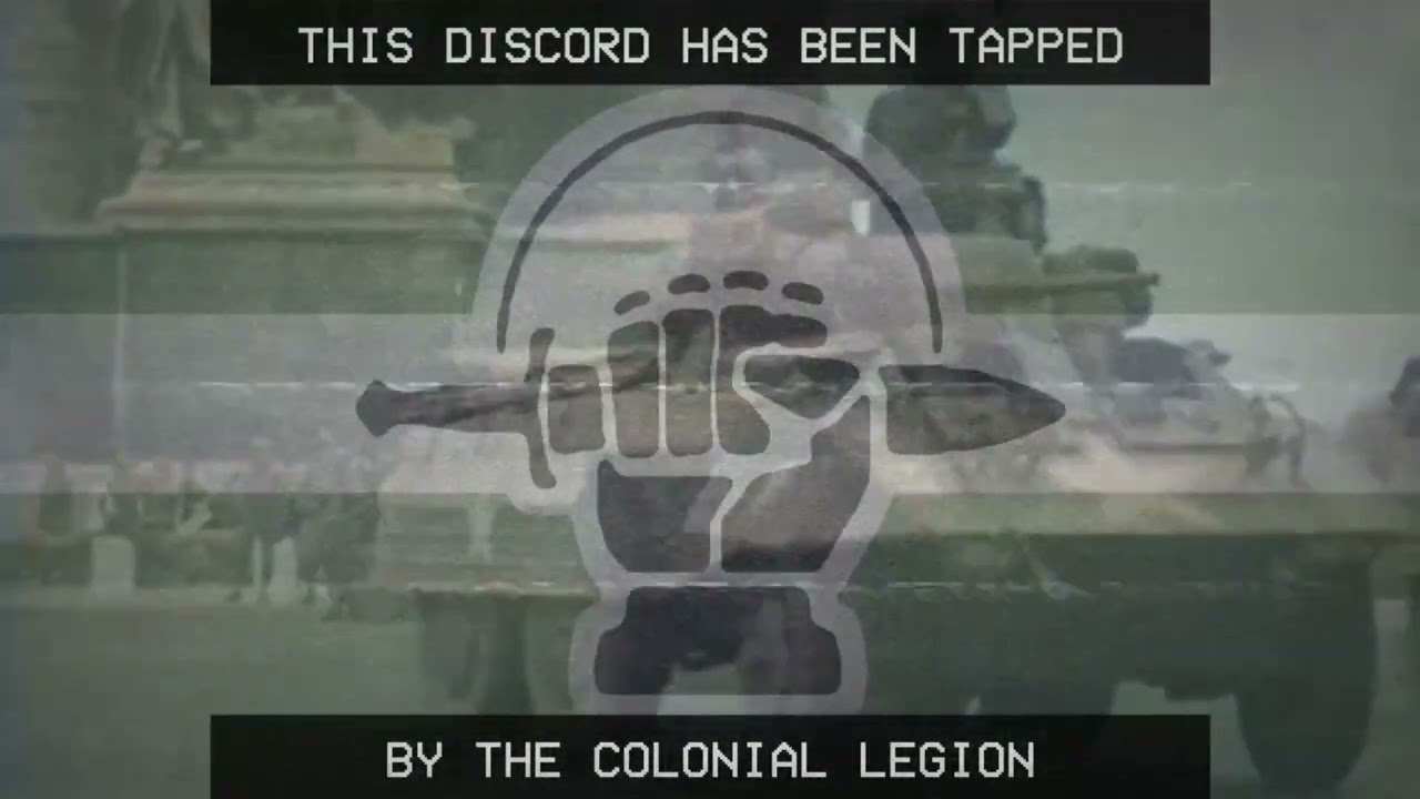 This Discord Has Been Tapped By The Colonial Legion