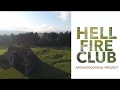 Excavating the hellfire club the methodology of the hellfire club archaeological project