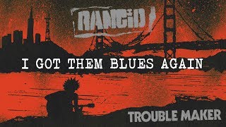 I Got Them Blues Again - Rancid