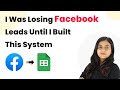 I Was Losing Facebook Leads Until I Built This System 🤯