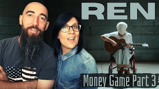 Ren - Money Game Part 3 (REACTION) with my wife