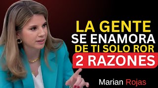 "La Gente Se Enamora de ti Solo por 2 Razones" 💘 | Marian Rojas Estapé