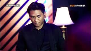 INSOMNIA - SIDE BROTHER