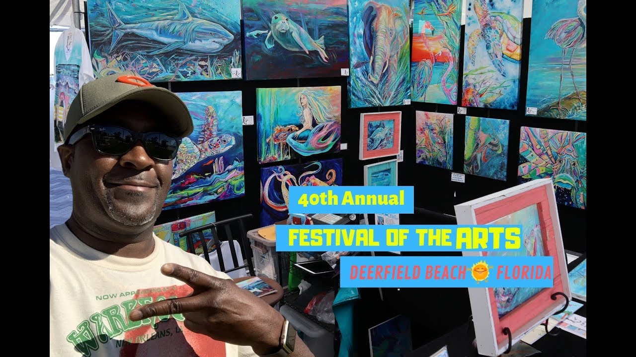 2020 FESTIVAL OF THE ARTS DEERFIELD BEACH, FL YouTube