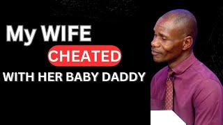 Ep. 19 | My Wife Cheated on me with her baby Daddy, Calling, Hardships, Divorce, Children, House.