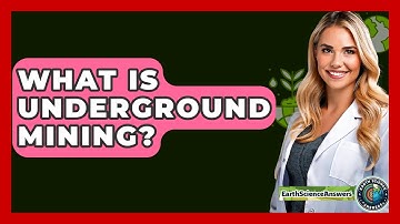 What Is Underground Mining? - Earth Science Answers