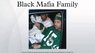 Black Mafia Family