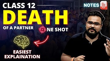 DEATH OF A PARTNER class 12 ONE SHOT | chapter 6 | GAURAV JAIN