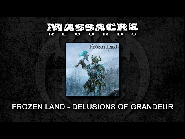 Frozen Land - Delusions Of Grandeur