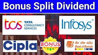 Infosys share news. TCS Share News. Cipla Share,. Bank of Baroda. Bonus Split Dividend घोषणाएं?