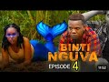 BINTI NGUVA EP 4 KP NA ZEBUU
