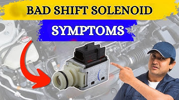 7 Common Symptoms of a Bad Shift Solenoid (Only Mechanics Know)
