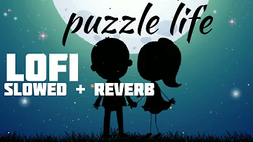 puzzle life lofi | slowed+reverb | sharry hassan ft. sucha yaar