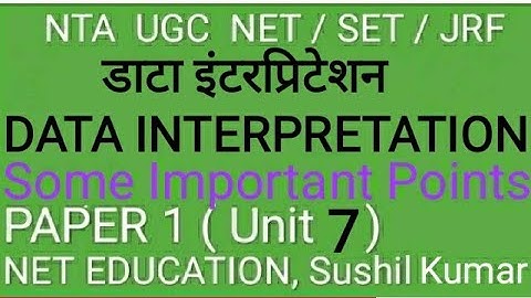 UGC NET paper 1 (unit 7) DATA INTERPRETATION