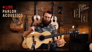 Parlor Acoustic Guitars Live Stream with Matt | Ep.13