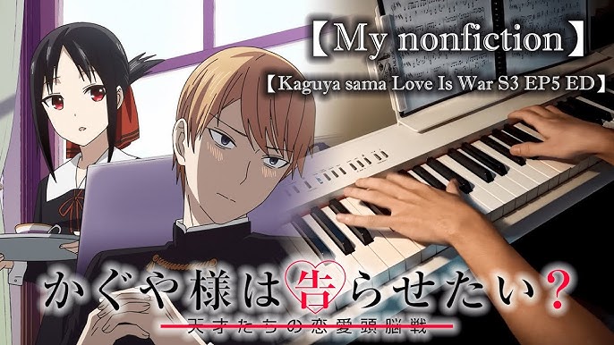 My Nonfiction - かぐや様は告らせたい-ウルトラロマンティック-』Kaguya-sama: Love Is War: Ultra  Romantic Ep 5 ED Sheet music for Piano (Solo)