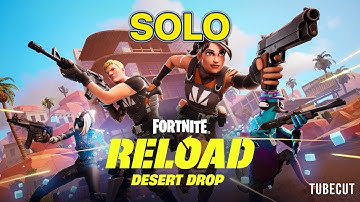 Reload Desert Drop: New Map,Solo, and more