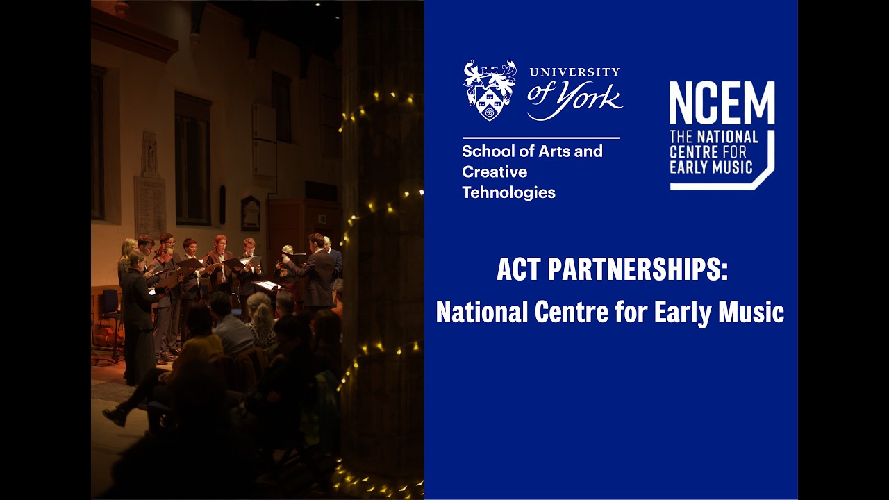 ACT Partnerships: National Centre for Early Music - YouTube