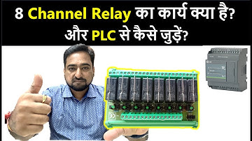 8 Channel Relay Working & Connection | How to connect Relay Module with PLC | PLC Course in Hindi