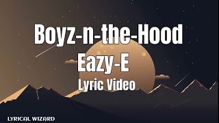 Boyz-n-the-HoodSong by Eazy-E 2022 (lyrics) #hiphop #rap #lyrics #easye #hiphopmusic