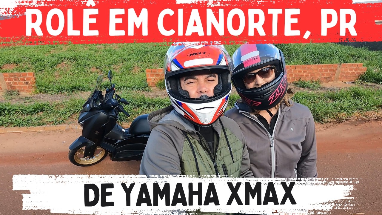 ROLÊ DE YAMAHA XMAX EM CIANORTE | O QUE MUDOU NA CIDADE?