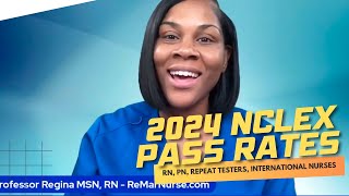 New 2024 Nclex Pass Rates Rn Pn Repeat Testers International Nurses