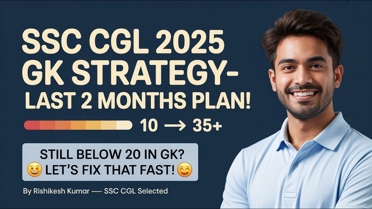 SSC CGL 2025 GK Strategy | How to Increase GK Marks? GK GS Tips for ...