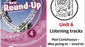 Round up 4 - unit 6 - Past Continuous - Was going to - Used to - Be/Get used to