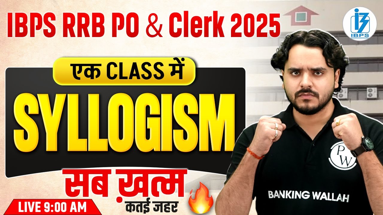 IBPS RRB PO & Clerk 2025 | Syllogism Reasoning One Shot | RRB PO ...