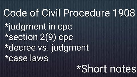 judgment in cpc section 2(9) cpc short notes|difference between judgment and decree