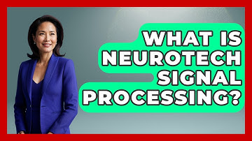What Is Neurotech Signal Processing? - Neurotech Insight Pro