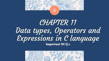 Std 10 Computer Chapter 11 Data Types, Operators and Expressions in C Language Important MCQs