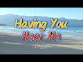 HAVING YOU NEAR ME 4K UHD Karaoke Version In The Style Of Air Supply 