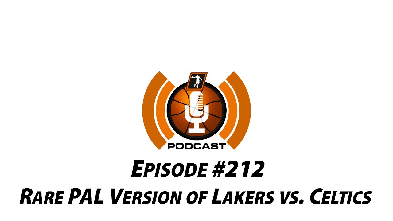 Rare PAL Version of Lakers vs. Celtics Discovered | NLSC Podcast 213 Clip