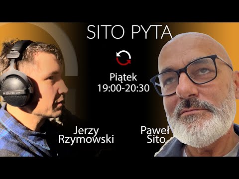 SITO PYTA - Jerzy Rzymowski - Paweł Sito #SITOPYTA