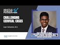 Interesting Cervical Cases – Arjun Sebastian, MD