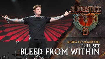 BLEED FROM WITHIN - Live Full Set Performance - Bloodstock 2021