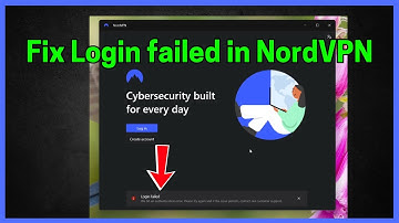 Fix NordVPN Login Failed (Authentication Error)