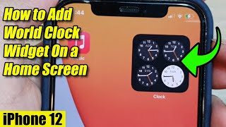 iPhone 12: How to Add a World Clock Widget on a Home Screen screenshot 5