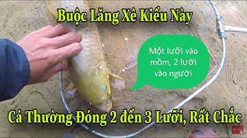 Buộc Lưỡi Câu Lăng Xê Kiểu Này Giúp Cá Đóng Nhiều Lưỡi, Khó Tuột