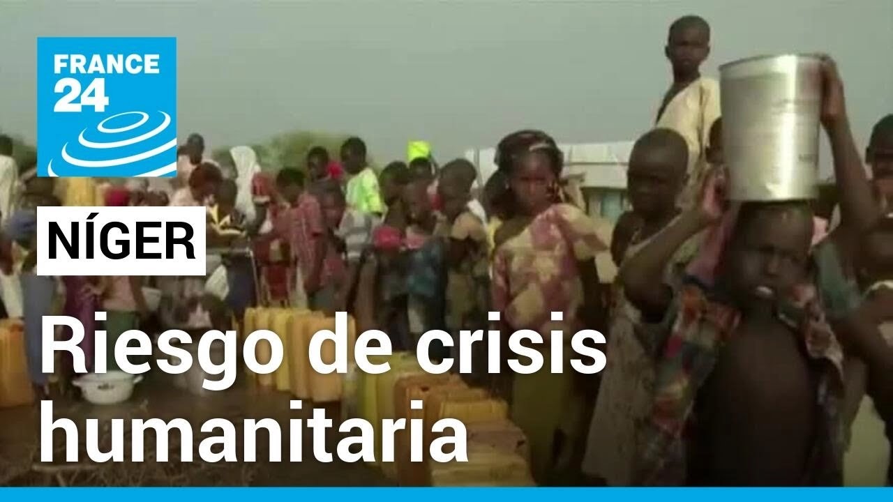 Riesgo humanitario en Níger por falta de alimentos, medicamentos y ...