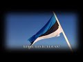 Estonian Flag Song - Eesti Lipu Laul