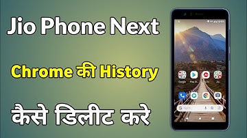 Jio Mobile Next Google Chrome Ki History Kaise Delete Kare | Jio Phone Next Chrome History Delete
