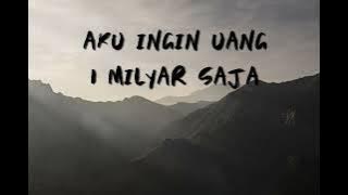 AKU INGIN UANG 1 MILYAR SAJA - AVIWKILA COVER LIRIK