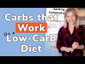 Which Carbs Work On a Low Carb and Keto Diet?