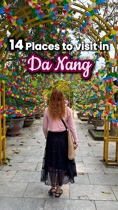 14 Places to visit in Da Nang💕#danang #vietnam #travel #travelreels #travelguide #danangvietnam