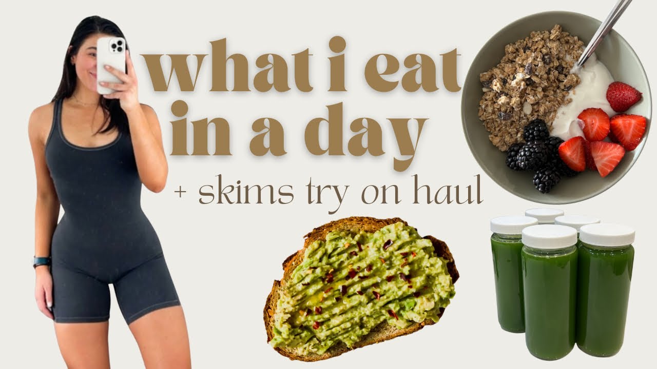 Healing my relationship with food | Plant based meal ideas | Skims try on haul | making green juice