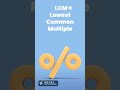 HCF vs LCM — What&#39;s the Difference?
